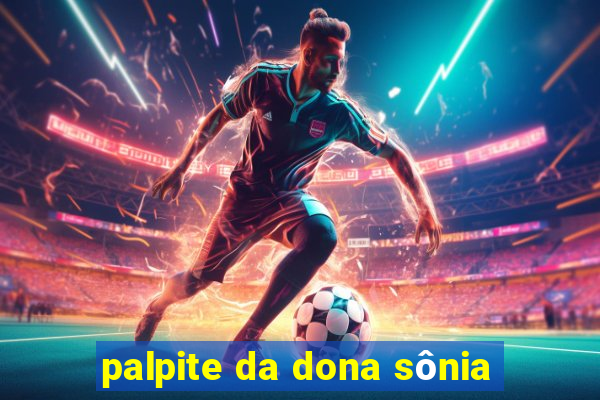 palpite da dona sônia